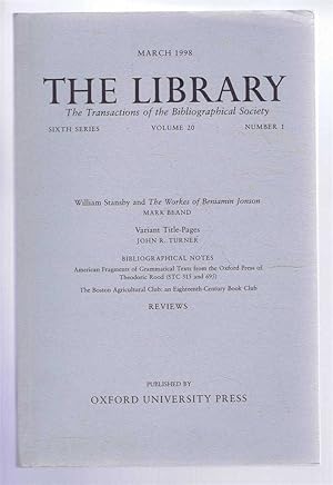 The Transactions of the Bibliographical Society, The Library, Sixth Series, Vol 20, No. 1, March ...