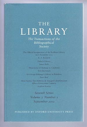 The Transactions of the Bibliographical Society, The Library, Seventh Series, Vol 3, No. 3, Septe...