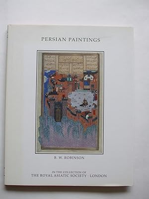 PERSIAN PAINTINGS IN THE COLLECTION OF THE ROYAL ASIATIC SOCIETY