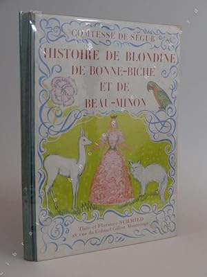 Image du vendeur pour Histoire de Blondine de Bonne-Bichee et de Beau-Minon. mis en vente par Librairie Ancienne Richard (SLAM-ILAB)