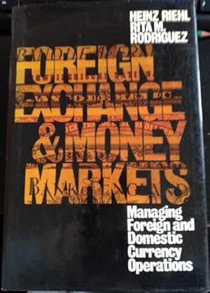 Image du vendeur pour FOREIGN EXCHANGE AND MONEY MARKETS. mis en vente par Libreria Lopez de Araujo