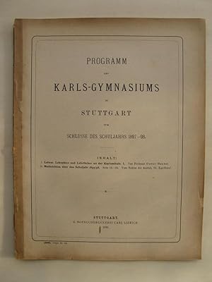 Programm des Karls-Gymnasiums in Stuttgart zum Schlusse des Schuljahrs 1897-98.