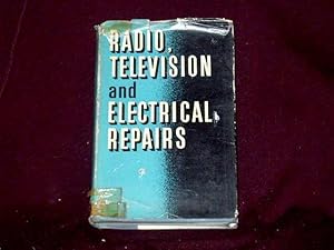 Bild des Verkufers fr Radio Television and Electrical Repairs. Illustrated; zum Verkauf von Wheen O' Books