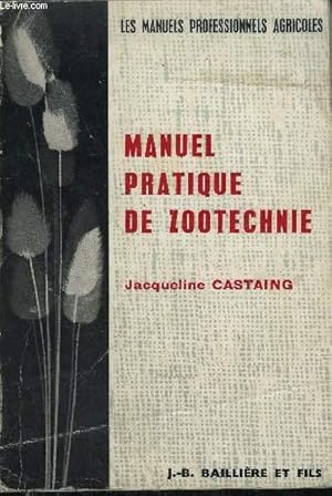 Seller image for MANUEL PRATIQUE DE ZOOTECHNIE / collection des MANUELS PROFESSIONNELS AGRICOLES for sale by Le-Livre