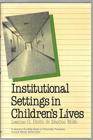 Seller image for Institutional Settings in Children's Lives for sale by Sabra Books