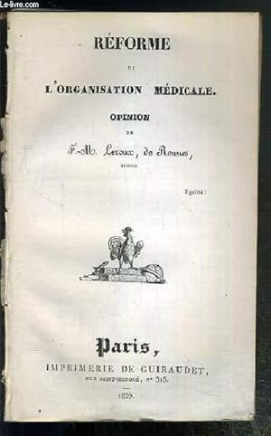 Seller image for REFORME DE L'ORGANISATION MEDICALE - OPINION DE F.-M. LEROUX for sale by Le-Livre