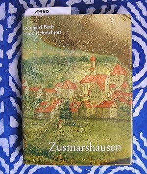Zusmarshausen Heimatbuch einer schwäbischen Marktgemeinde