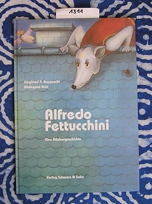 Alfredo Fettucchini Eine Räubergeschichte