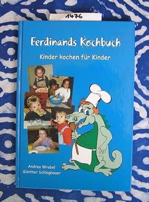 Ferdinands Koch- und Backbuch Kinder kochen für Kinder