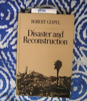 Bild des Verkufers fr Disaster and Reconstruction the Friuli (Italy) earthquakes of 1976 zum Verkauf von Versandantiquariat Lesemeile