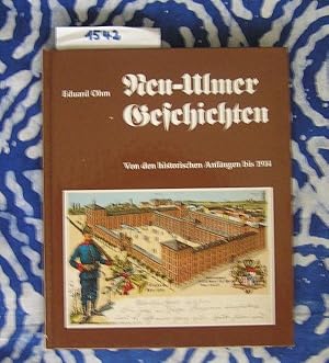 Neu-Ulmer Geschichten von den historischen Anfängen bis 1914