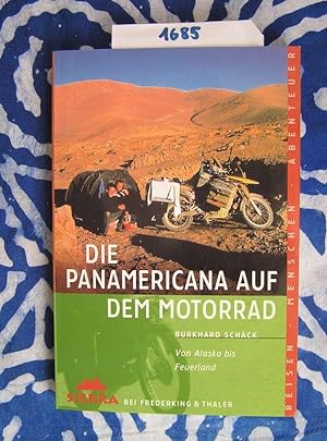 Image du vendeur pour Die Panamericana auf dem Motorrad von Alaska bis Feuerland mis en vente par Versandantiquariat Lesemeile