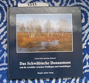 Image du vendeur pour Das schwbische Donaumoos und die Auwlder zwischen Weiingen und Gundelfingen mis en vente par Versandantiquariat Lesemeile