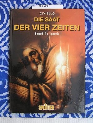 Die Saat der vier Zeiten Band 1 : Igguk Comik für Erwachsene