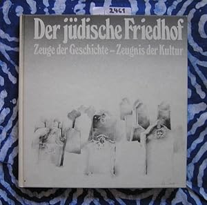 Imagen del vendedor de Der jdische Friedhof Zeuge der Geschichte - Zeugnis der Natur a la venta por Versandantiquariat Lesemeile