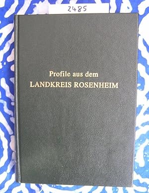 Profile aus dem Landkreis Rosenheim Bürger unserer Zeit Band I = 1990