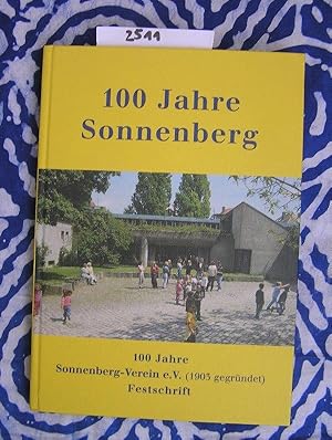 Seller image for 100 Jahre Sonnenberg 100 Jahre Sonnenberg-Verein e.V. (1903 gegrndet) Festschrift for sale by Versandantiquariat Lesemeile