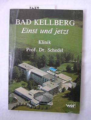 Bild des Verkufers fr Bad Kellberg Einst und jetzt zum Verkauf von Versandantiquariat Lesemeile