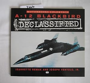 Bild des Verkufers fr A- 12 Blackbird Declassified (1st Edition Paperback) zum Verkauf von Versandantiquariat Lesemeile