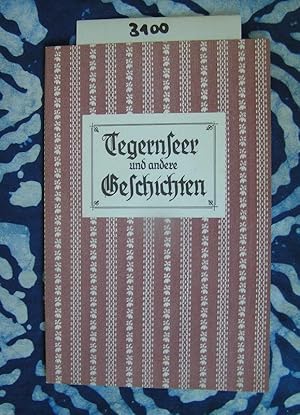 Seller image for Tegernseer und andere Geschichten for sale by Versandantiquariat Lesemeile