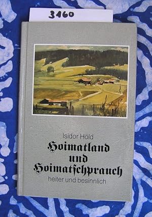 Hoimatland und Hoimatschprauch heiter und besinnlich