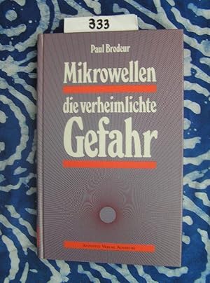 Bild des Verkufers fr Mikrowellen die verheimlichte Gefahr zum Verkauf von Versandantiquariat Lesemeile