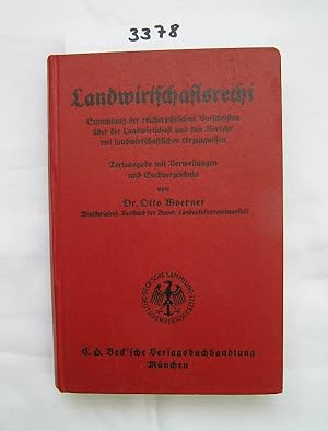 Landwirtschaftsrecht. Sammlung der reichsrechtlichen Vorschriftern über die Landwirtschaft und de...