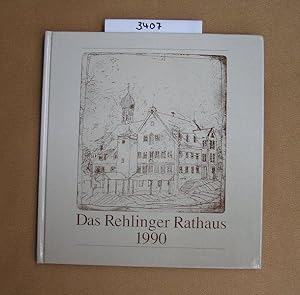 Seller image for Das Rehlinger Rathaus 1990 for sale by Versandantiquariat Lesemeile