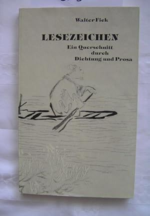 Lesezeichen. Ein Querschnitt durch Dichtung und Prosa