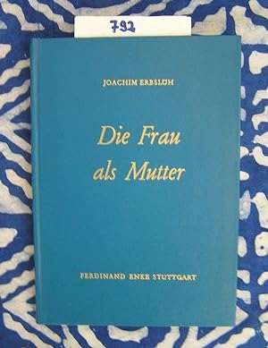 Seller image for Die Frau als Mutter for sale by Versandantiquariat Lesemeile