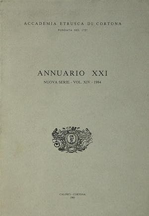 Accademia Etrusca di Cortona Annuario XXI Nuova serie Vol. XIV – 1984