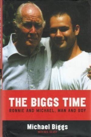 THE BIGGS TIME Ronnie and Michael, Man and Boy.