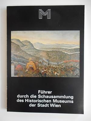 Bild des Verkufers fr Fhrer durch die Schausammlung des Historischen Museums der Stadt Wien. Mit 40 Abb. zum Verkauf von Der Buchfreund