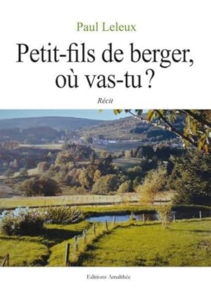 petit-fils de berger, où vas-tu ?