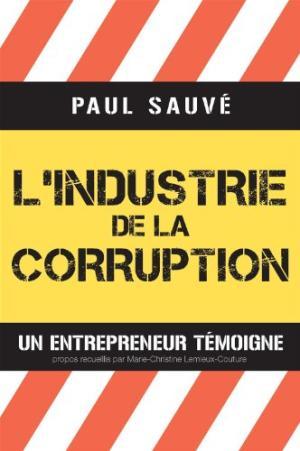 Image du vendeur pour L'industrie de la corruption mis en vente par Librairie La fort des Livres