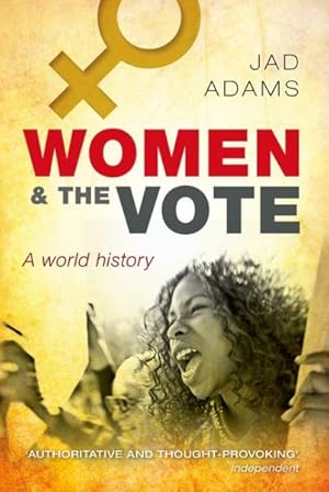 Seller image for Women and the Vote : A World History for sale by GreatBookPrices