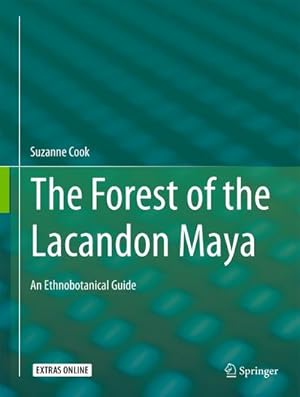 Image du vendeur pour The Forest of the Lacandon Maya mis en vente par BuchWeltWeit Ludwig Meier e.K.