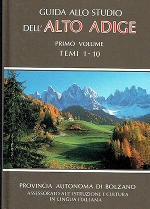 Bild des Verkufers fr Guida allo studio dell Alto Adige, Primo Volume, Temi 1 - 10. zum Verkauf von Antiquariat Bernhardt