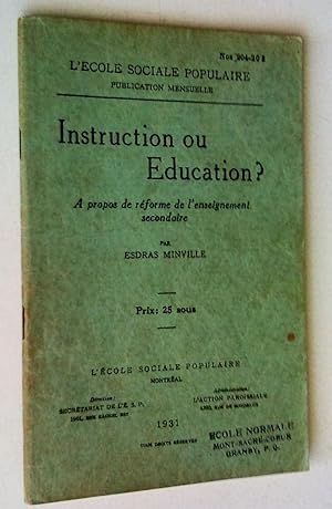 Seller image for Instruction ou ducation?  propos de rforme de l'enseignement secondaire for sale by Claudine Bouvier