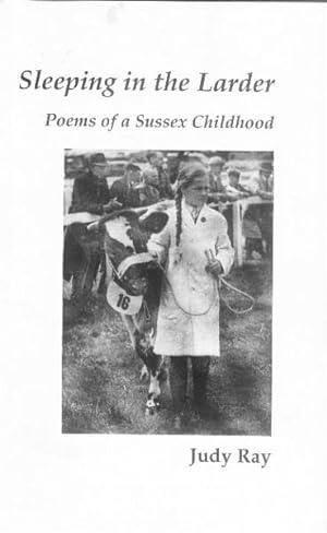 Seller image for Sleeping in the Larder; Poems of a Sussex Childhood for sale by Paperback Recycler