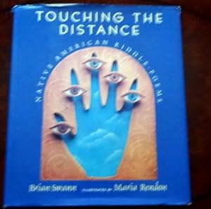 Imagen del vendedor de Touching the Distance: Native American Riddle Poems. a la venta por The Bookstall