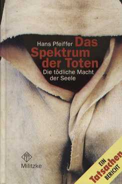 Seller image for Das Spektrum der Toten Die tdliche Macht der Seele for sale by Leipziger Antiquariat