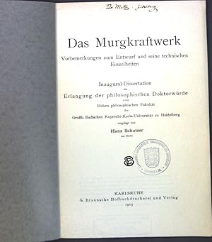 Image du vendeur pour Das Murgkraftwerk: Vorbemerkungen zum Entwurf und seine technischen Einzelheiten. Inaugural-Dissertation. mis en vente par books4less (Versandantiquariat Petra Gros GmbH & Co. KG)