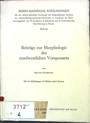 Immagine del venditore per Beitrge zur Morphologie des nordwestlichen Vorspessarts; Rhein-Mainische Forschungen, Heft 60; venduto da books4less (Versandantiquariat Petra Gros GmbH & Co. KG)