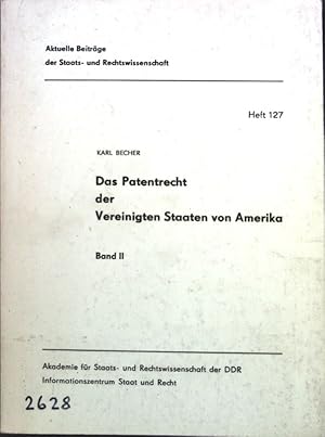 Bild des Verkufers fr Das Patentrecht der Vereinigten Staaten von Amerika; Aktuelle Beitrge der Staats- und Rechtswissenschaft, Heft 127; zum Verkauf von books4less (Versandantiquariat Petra Gros GmbH & Co. KG)