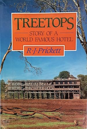 Treetops: Story of a World Famous Hotel