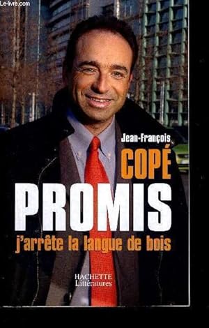 Bild des Verkufers fr PROMIS, J'ARRETE LA LANGUE DE BOIS zum Verkauf von Le-Livre