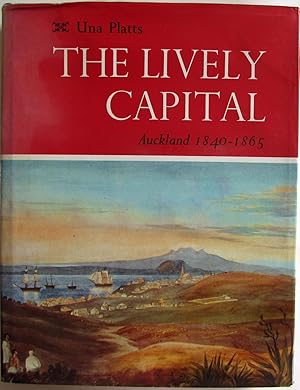 Lively Capital Auckland 1840-1865 SIGNED