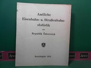 Amtliche Eisenbahn- und Straßenbahnstatistik der Republik Österreich für das Jahr 1952.