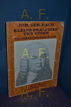 Image du vendeur pour Universal Edition No. 323: Johann Sebastian Bach/ Klavier Werke, Oeuvres Pour Piano / Piano Wors / Kleine Prludien und Fugen, Petits Preludes Et Fuges / Short Preludes and Fugues nach den Urtexten herausgegeben mis en vente par Antiquarische Fundgrube e.U.